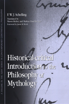 Historical-critical Introduction to the Philosophy of Mythology (Suny Contemporary Continental Philosophy)