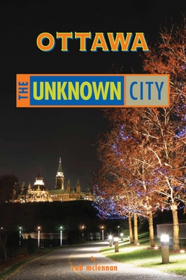 Ottawa: The Unknown City Cover Image