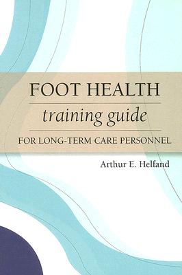 Foot Health Training Guide for Long-Term Care Personnel Cover Image