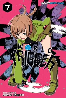 World Trigger, Vol. 7 By Daisuke Ashihara Cover Image