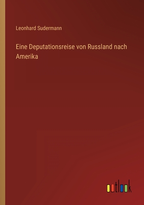 Eine Deputationsreise von Russland nach Amerika Cover Image