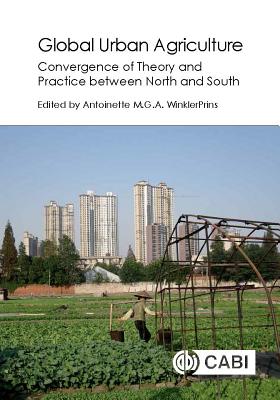 Global Urban Agriculture: Convergence of Theory and Practice Between North and South Cover Image