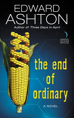 The End of Ordinary: A Novel Cover Image