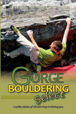 Gorge Bouldering Select By East Wind Design (Prepared by), East Wind Design Cover Image