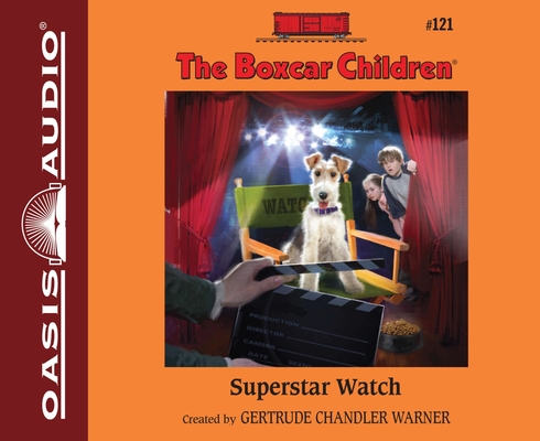 Superstar Watch (The Boxcar Children Mysteries #121)