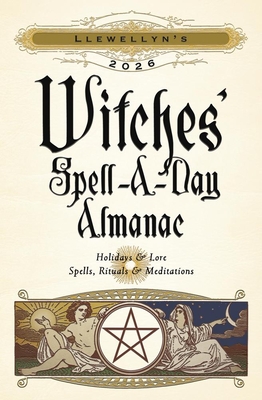 Llewellyn's 2026 Witches' Spell-A-Day Almanac By Llewellyn, Mat Auryn (Contribution by), Stephanie Rose Bird (Contribution by) Cover Image