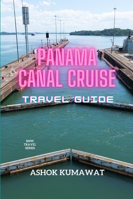 Panama Canal Cruise Travel Guide Cover Image
