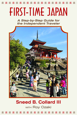 First Time Japan: A Step-By-Step Guide for the Independent Traveler Cover Image