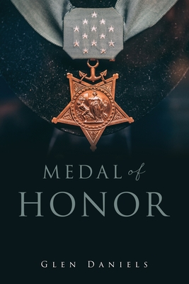 Medal of Honor By Glen Daniels Cover Image