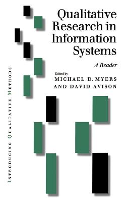 Qualitative Research in Information Systems: A Reader (Introducing Qualitative Methods)