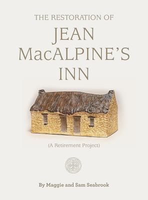 The Restoration of Jean Macalpine's Inn Cover Image