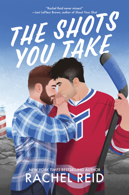 The Shots You Take By Rachel Reid Cover Image