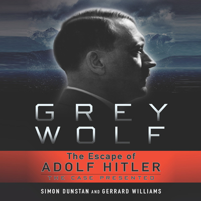 Grey Wolf: The Escape of Adolf Hitler Cover Image