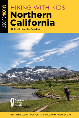 Hiking with Kids Northern California: 42 Great Hikes for Families cover