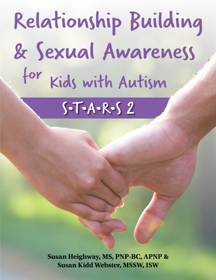 Relationship Building & Sexual Awareness for Kids with Autism: S.T.A.R.S 2 Cover Image