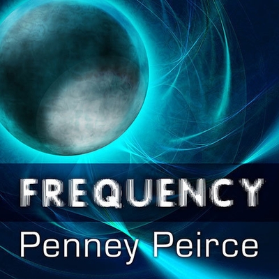 Frequency: The Power of Personal Vibration (Transformation Trilogy #2) Cover Image