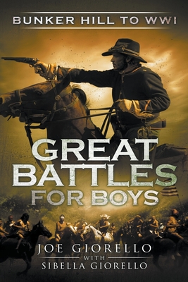 Great Battles for Boys: Bunker Hill to WWI Cover Image