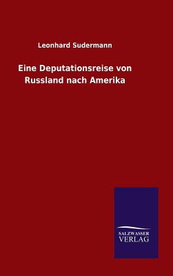 Eine Deputationsreise von Russland nach Amerika Cover Image