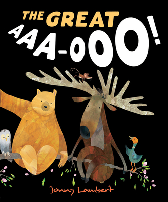 The Great AAA-OOO! By Jonny Lambert, Jonny Lambert (Illustrator) Cover Image