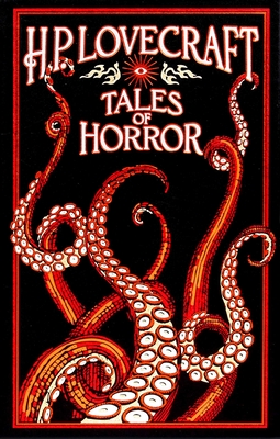 H. P. Lovecraft Tales of Horror (Leather-bound Classics) By H. P. Lovecraft Cover Image
