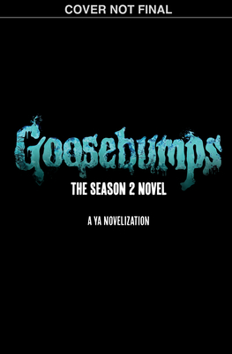 Goosebumps: The Season 2 Novel Cover Image