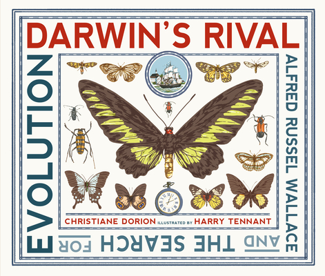 Darwin's Rival: Alfred Russel Wallace and the Search for Evolution cover