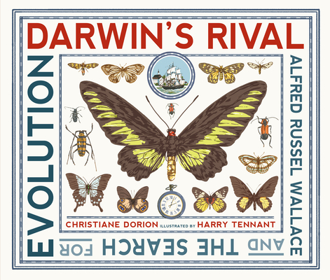 Darwin's Rival: Alfred Russel Wallace and the Search for Evolution Cover Image