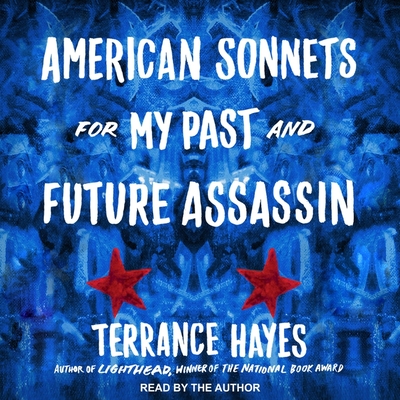 Cover for American Sonnets for My Past and Future Assassin Lib/E