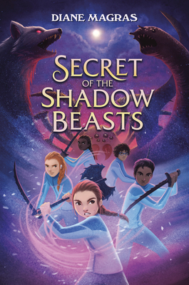 Secret of the Shadow Beasts By Diane Magras Cover Image
