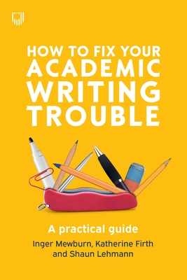 How to Fix Your Academic Writing Trouble By Kitwood Cover Image