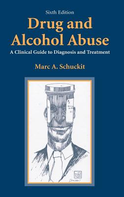 Drug and Alcohol Abuse: A Clinical Guide to Diagnosis and Treatment Cover Image