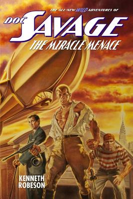 Doc Savage: The Miracle Menace (Wild Adventures of Doc Savage #7)