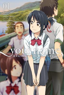 your name. Another Side:Earthbound, Vol. 1 (manga) (your name. Another Side:Earthbound (manga) #1)