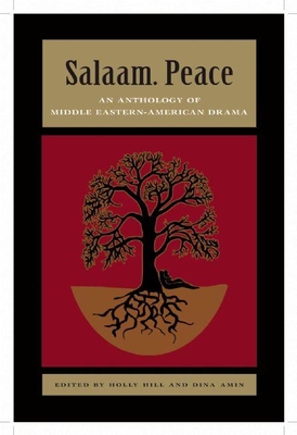 Salaam. Peace: An Anthology of Middle Eastern-American Drama Cover Image