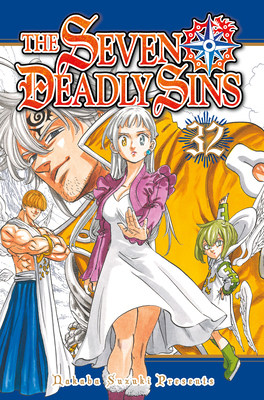 The Seven Deadly Sins 32 (Seven Deadly Sins, The #32) By Nakaba Suzuki Cover Image