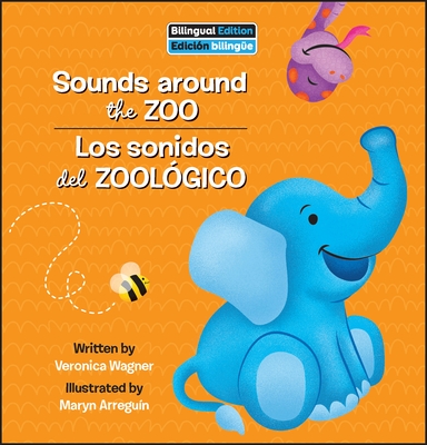 Sounds Around the Zoo / Los Sonidos del Zoológico (Zoo Animals Bilingual)
