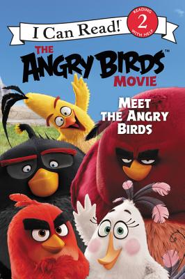 The Angry Birds Movie: Meet the Angry Birds (I Can Read Level 2) By Chris Cerasi Cover Image