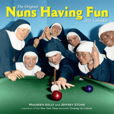 Nuns Having Fun Wall Calendar 2021 Cover Image