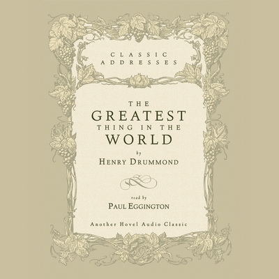 The Greatest Thing in the World by Henry Drummond