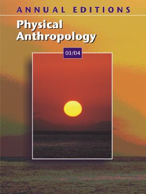 Annual Editions: Physical Anthropology 03/04 By Elvio Angeloni Cover Image