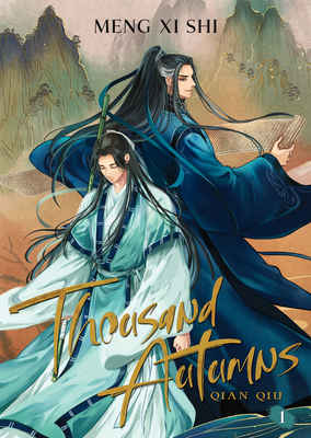 Thousand Autumns: Qian Qiu (Novel) Vol. 1 By Meng Xi Shi, Me.Mimo (Illustrator), Furifuricchin (Contributions by) Cover Image