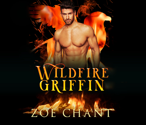 Wildfire Griffin (Fire & Rescue Shifters: Wildfire Crew)