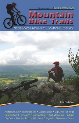 Mountain Bike Trails: North Carolina Mountains, South Carolina Upstate Cover Image