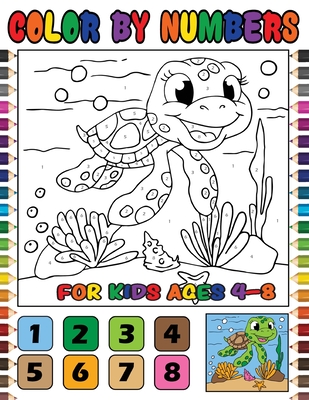 Color By Number Books For Kids Ages 4-8: Animals Color By Number For Little Girls And Boys [Book]