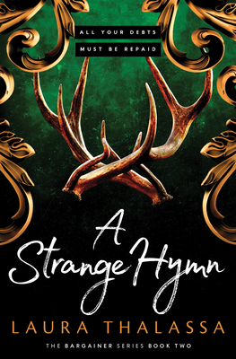 A Strange Hymn (The Bargainers Book 2) By Laura Thalassa Cover Image