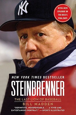 Steinbrenner: The Last Lion of Baseball By Bill Madden Cover Image