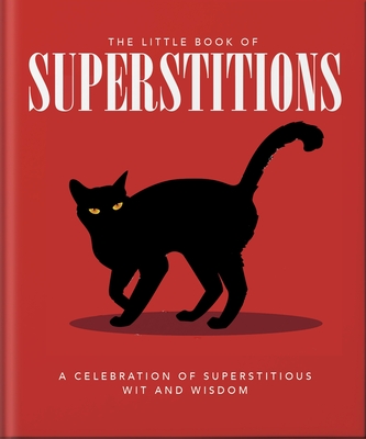 The Little Book of Superstitions (Little Books of Lifestyle #30)