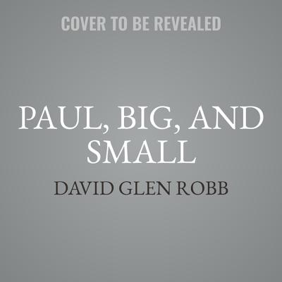 Paul, Big, and Small Lib/E Cover Image