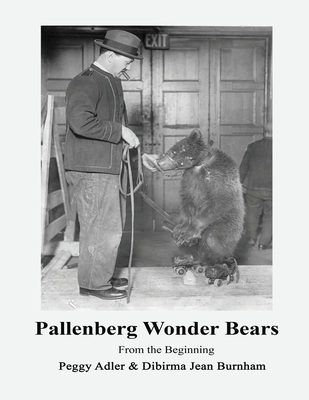 Pallenberg Wonder Bears - From the Beginning By Peggy Adler, Dibirma Jean Burnham Cover Image