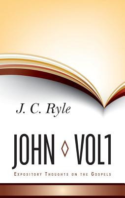 Expository Thoughts on John V1 By J. C. Ryle Cover Image